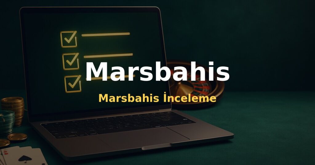 Marsbahis İnceleme - Marsbahis